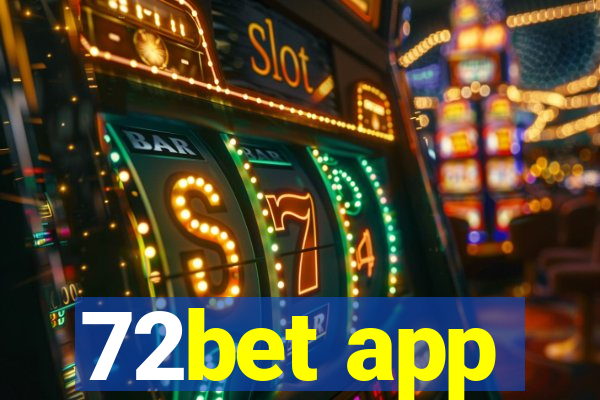 72bet app